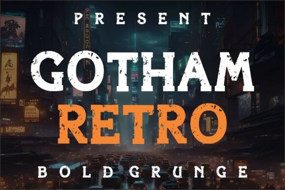 Gotham Retro: Unleash Your Dark, Gritty Designs