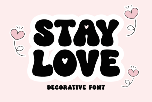 Stay Love: A Sweet Font for Your Creative Projects