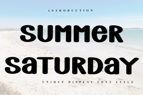Summer Saturday: A Font That Captures Warmth and Creativity