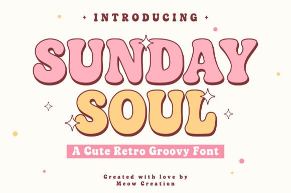 Sunday Soul: Retro Groovy Bubble Font for Creative Designs