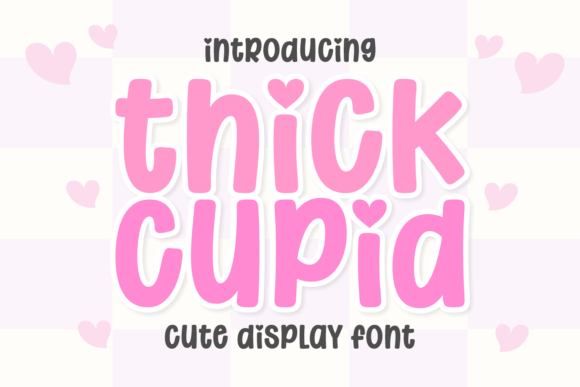 Thick Cupid: A Playful Font for Bold Designs
